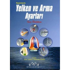 RESIMLERLE YELKEN VE ARMA AYARLARI - IVAR DEDEKAM (ISBN:9789759268688)