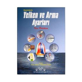 RESIMLERLE YELKEN VE ARMA AYARLARI - IVAR DEDEKAM (ISBN:9789759268688)