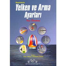 RESIMLERLE YELKEN VE ARMA AYARLARI - IVAR DEDEKAM (ISBN:9789759268688)