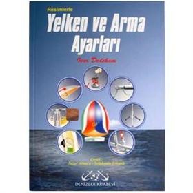RESIMLERLE YELKEN VE ARMA AYARLARI - IVAR DEDEKAM