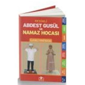 RESIMLI ABDEST, GUSÜL VE NAMAZ HOCASI - TEVFIK SEVINÇ