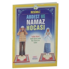 RESIMLI ABDEST, GUSÜL VE NAMAZ HOCASI - TEVFIK SEVINÇ