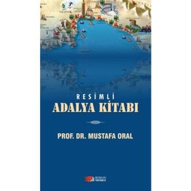 Resimli Adalya Kitabı - Mustafa Oral