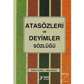 Resimli Atasözleri ve Deyimler Sözlüğü- Didem Yılmaz/Nihal Çiçek