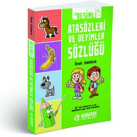 Resimli Atasözleri Ve Deyimler Sözlüğü - kollektif