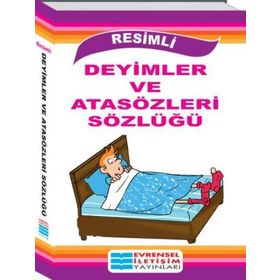 Resimli Atasözleri Ve Deyimler Sözlüğü - kollektif