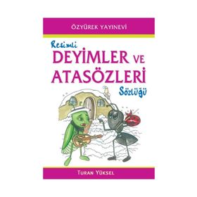 Resimli Atasözleri ve Deyimler Sözlüğü - Turan Yüksel