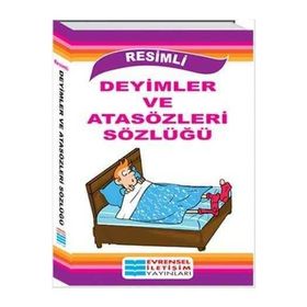 Resimli Atasözleri ve Deyimler Sözlüğü - Turan Yüksel