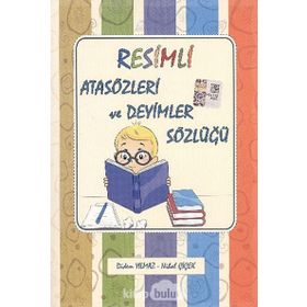 Resimli Atasözleri ve Deyimler Sözlüğü - Turan Yüksel
