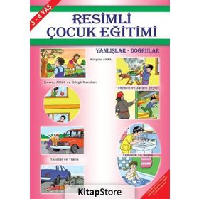 Resimli Çocuk Eğitimi - Yanlışlar Doğrular - Mürşide Uysal