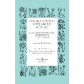 Resimli Çokdilli Bitki Adları - Armenag K. Bedevian -İş Bankası Kültür Yayınları