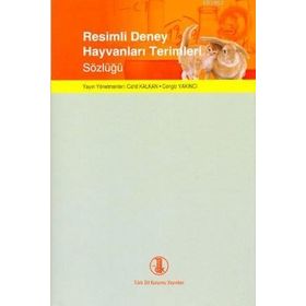 Resimli Deney Hayvanları Terimleri Sözlüğü - Heyet-Kurul-Komisyon Cahit Kalkan Cengiz Yakıncı