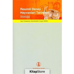 Resimli Deney Hayvanları Terimleri Sözlüğü - Heyet-Kurul-Komisyon Cahit Kalkan Cengiz Yakıncı