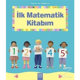 Resimli İlk Kitaplarım - İlk Matematik Kitabım - Francesca Allen