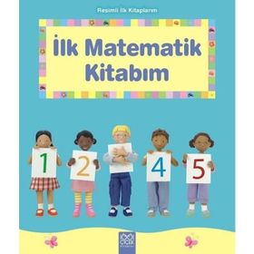 Resimli İlk Kitaplarım - İlk Matematik Kitabım - Francesca Allen