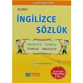 RESIMLI İNGILIZCE SÖZLÜK - ELA KARAPINAR