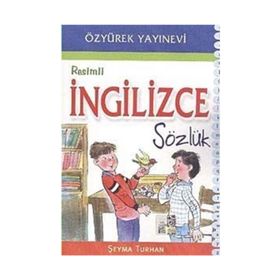 Resimli İngilizce Sözlük - Şeyma Turhan