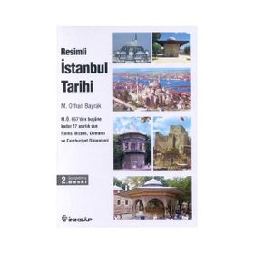RESIMLI İSTANBUL TARIHI - M.ORHAN BAYRAK
