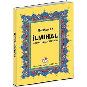 Resimli Muhtasar İlmihal - Kollektif Heyet-Kurul-Komisyon