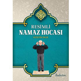 Resimli Namaz Hocası - Hüseyin Okur