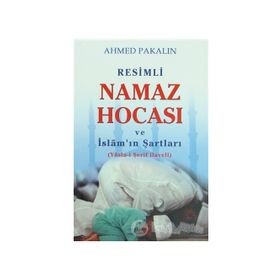 Resimli Namaz Hocası ve İslam’ın Şartları: Yasin-i Şerif Haveli - Ahmet Pakalın