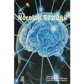 RESIMLI NÖROLOJİ SÖZLÜĞÜ - BÜLENT MÜNGEN