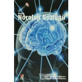 RESIMLI NÖROLOJİ SÖZLÜĞÜ - BÜLENT MÜNGEN