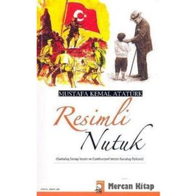 RESIMLI NUTUK - MUSTAFA KEMAL ATATÜRK