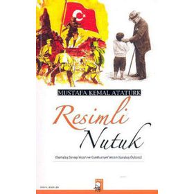 RESIMLI NUTUK - MUSTAFA KEMAL ATATÜRK