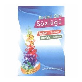 Resimli Okul Sözlüğü English-Turkish Turkish-English - Palme Yayınları Komisyon