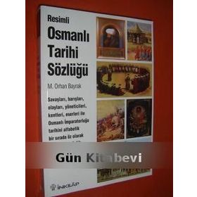 RESIMLI OSMANLI TARIHI SÖZLÜĞÜ - M.ORHAN BAYRAK