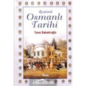 RESIMLI OSMANLI TARIHI SÖZLÜĞÜ - M.ORHAN BAYRAK