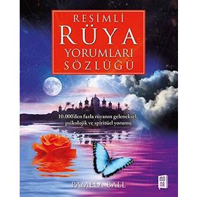Resimli Rüya Yorumları Sözlüğü - Pamela Ball