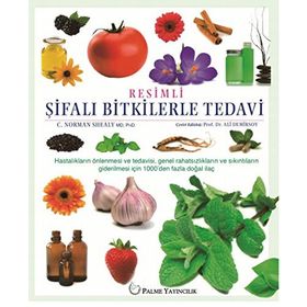 Resimli Şifalı Bitkilerle Tedavi / Kolektif / Palme Yayınları