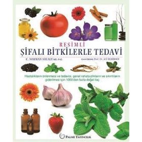 Resimli Şifalı Bitkilerle Tedavi Palme Yayınları