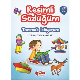 Resimli Sözlüğüm 3-5 Yaş - F. Zehra Bayrak