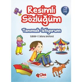 Resimli Sözlüğüm 3-5 Yaş - F. Zehra Bayrak
