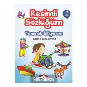 Resimli Sözlüğüm 3-5 Yaş - F. Zehra Bayrak