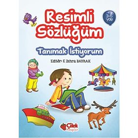 Resimli Sözlüğüm 3-5 Yaş - F. Zehra Bayrak