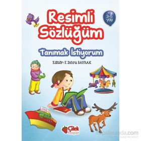 Resimli Sözlüğüm 3-5 Yaş - F. Zehra Bayrak