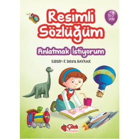 Resimli Sözlüğüm 5-7 Yaş - F. Zehra Bayrak