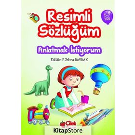 Resimli Sözlüğüm 5-7 Yaş - F. Zehra Bayrak