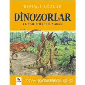 Resimli Sözlük - Dinozorlar ve Tarih Öncesi Yaşam - Orpheus Books