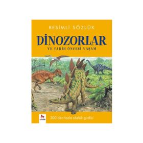 Resimli Sözlük - Dinozorlar ve Tarih Öncesi Yaşam - Orpheus Books