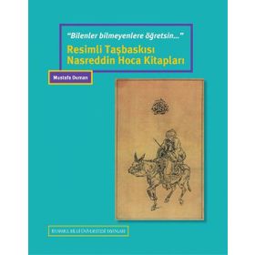 Resimli Taşbaskısı Nasreddin Hoca Kitapları - Mustafa Duman