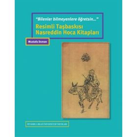 Resimli Taşbaskısı Nasreddin Hoca Kitapları - Mustafa Duman