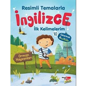 Resimli Temalarla İngilizce İlk Kelimelerim 10 - Orman Hayvanları - Dikkat Atölyesi Yayınları