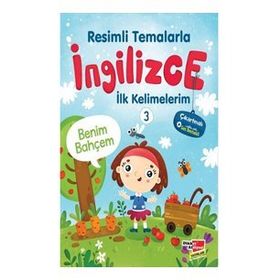 Resimli Temalarla İngilizce İlk Kelimelerim 3 - Benim Bahçem - Dikkat Atölyesi Yayınları