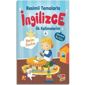 Resimli Temalarla İngilizce İlk Kelimelerim 4 Benim Sınıfım Dikkat Atölyesi Yayınları