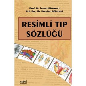 Resimli Tıp Sözlüğü / İsmet Dökmeci